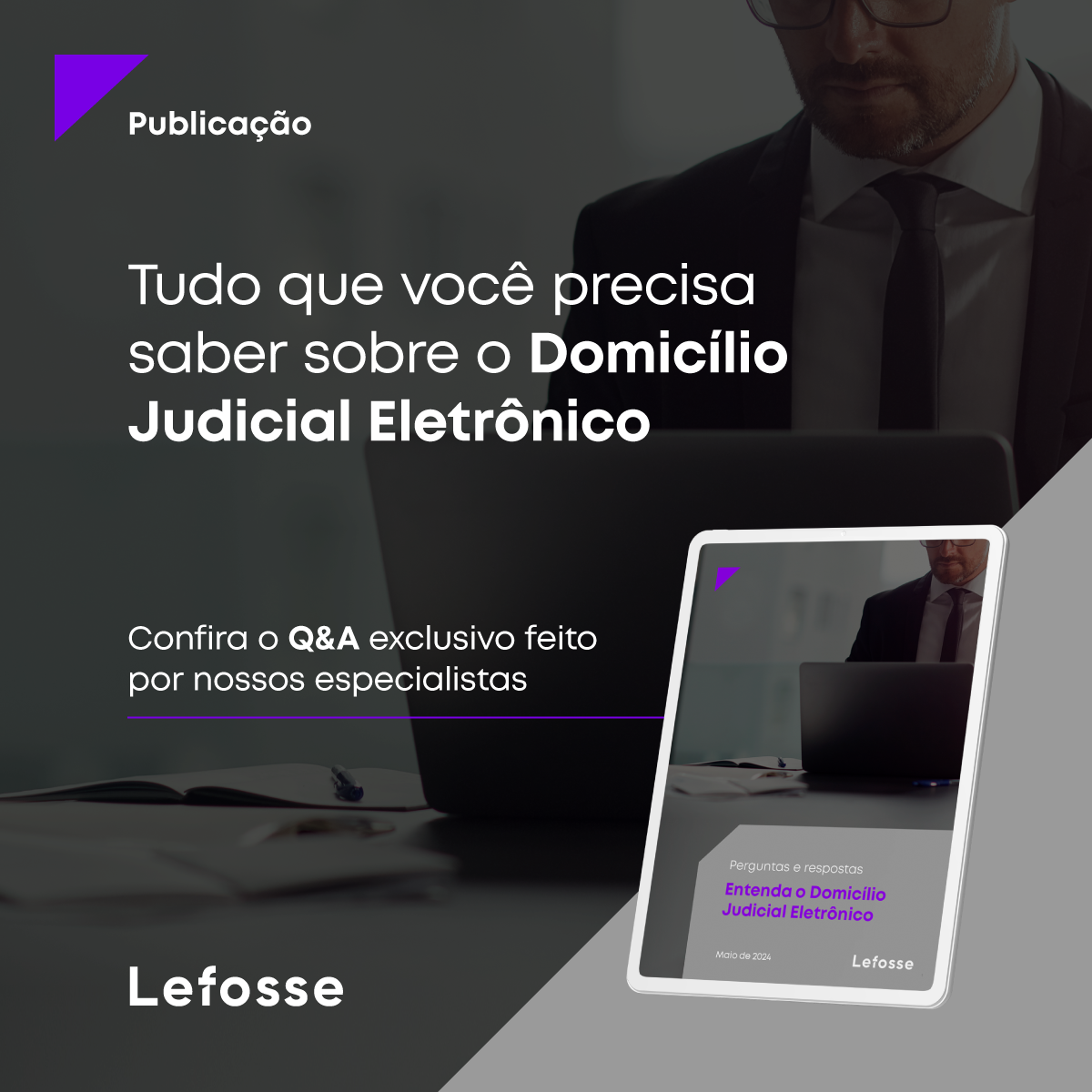 Tudo que você precisa saber sobre o Domicílio Judicial Eletrônico