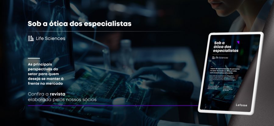 Sob a ótica dos especialistas: Life Sciences